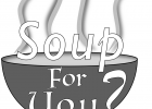 Soup for You?